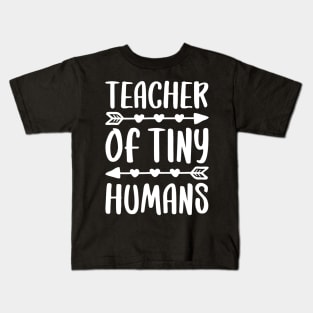 Teacher Of Tiny Humans T-Shirt Teacher Gift Shirt Kids T-Shirt